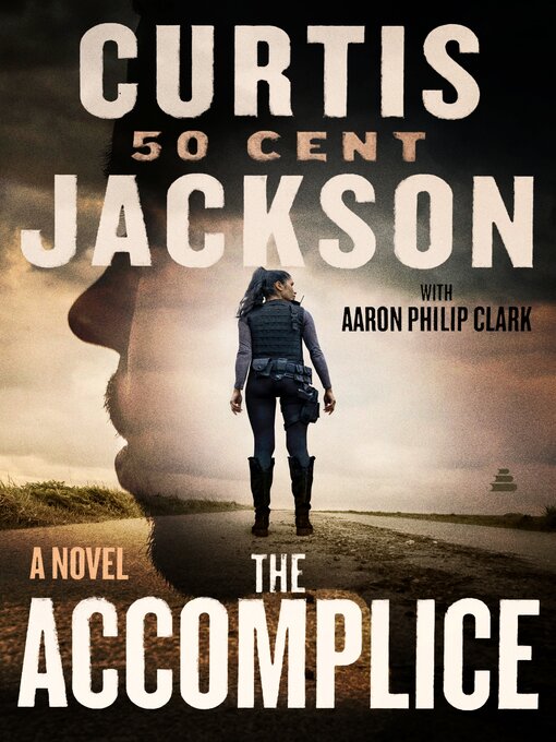 Title details for The Accomplice by Curtis "50 Cent" Jackson - Wait list